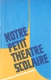 Notre petit theatre scolaire Букинистическое издание Сохранность: Хорошая Издательство: Просвещение, 1988 г Мягкая обложка, 160 стр ISBN 5-09-000691-1 Язык: Французский Тираж: 26000 экз Формат: 60x90/16 (~145х217 мм) инфо 7002s.